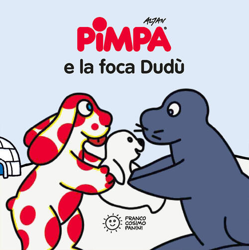Pimpa E La Foca Dudu. Ediz. Illustrata Altan Franco Cosimo Panini 2021