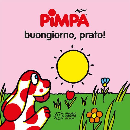 Pimpa. Buongiorno, Prato! Ediz. Illustrata Altan Franco Cosimo Panini 2021