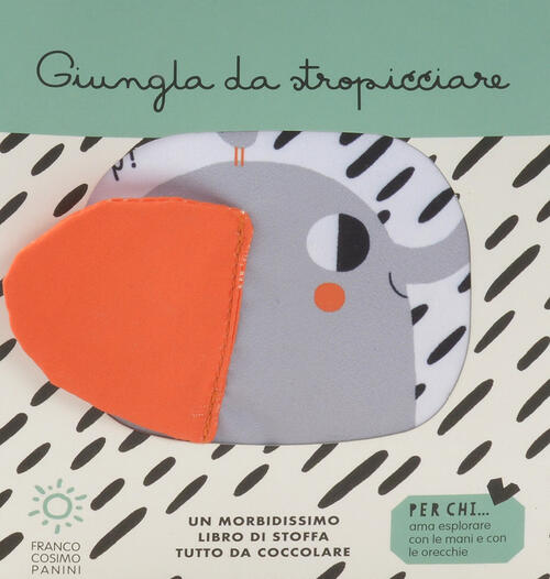 Giungla Da Stropicciare. Ediz. A Colori Teresa Bellon Franco Cosimo Panini 202