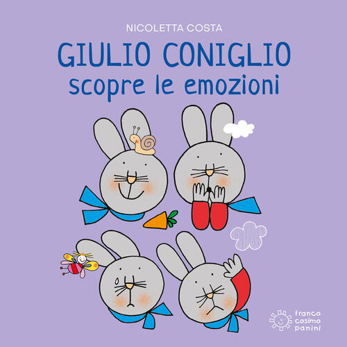 Giulio Coniglio Scopre Le Emozioni. Ediz. A Colori Nicoletta Costa Franco Cosi