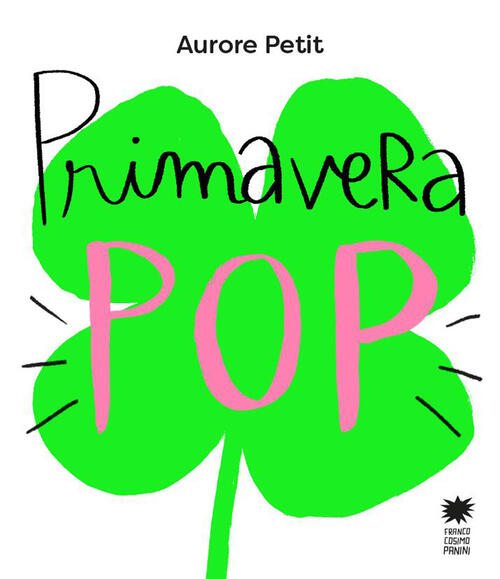 Primavera Pop Aurore Petit Franco Cosimo Panini 2026