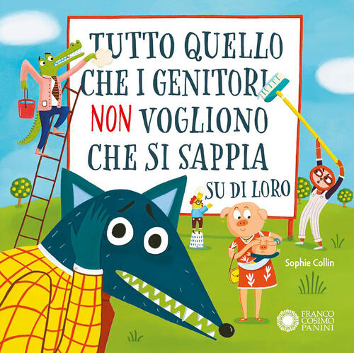 Tutto Quello Che I Genitori Non Vogliono Che Si Sappia Su Di Loro Sophie Colli