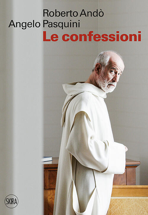 Le Confessioni Roberto Ando Skira 2016