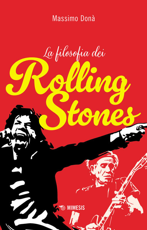 La Filosofia Dei Rolling Stones Massimo Dona Mimesis 2023
