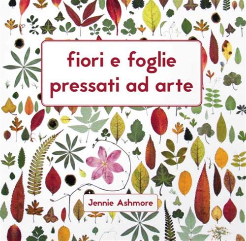 Fiori E Foglie Pressati Ad Arte Jennie Ashmore Logos 2019