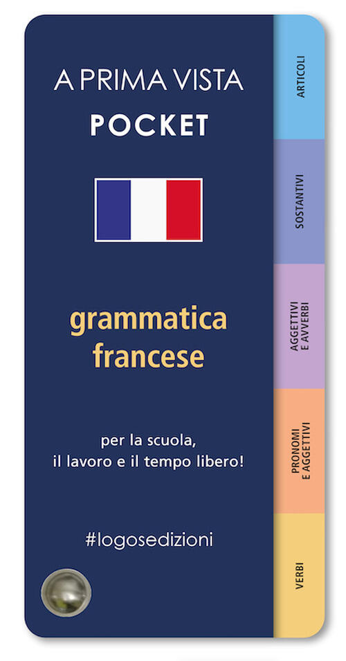 A Prima Vista Pocket: Grammatica Francese Logos 2023