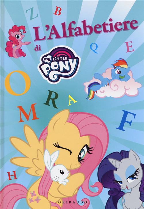 L' Alfabetiere Di My Little Pony Gribaudo 2017