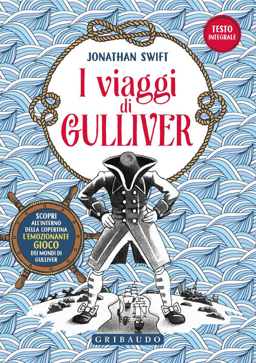 I Viaggi Di Gulliver. Con Poster Jonathan Swift Gribaudo 2018