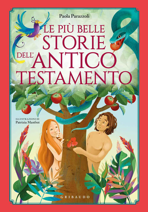 Le Piu Belle Storie Dell'antico Testamento Paola Parazzoli Gribaudo 2019