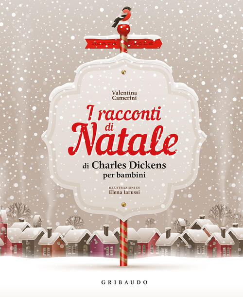 I Racconti Di Natale Di Charles Dickens Per Bambini. Ediz. A Colori Valentina