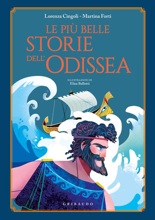 Le Piu Belle Storie Dell'odissea Lorenza Cingoli Gribaudo 2022