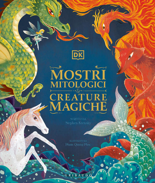 Mostri Mitologici E Creature Magiche Stephen Krensky Gribaudo 2023