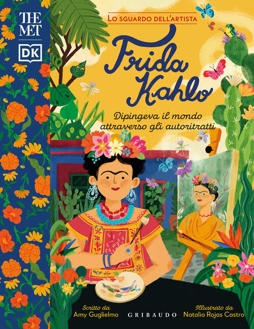 Frida Kalho. The Met Amy Guglielmo Gribaudo 2024