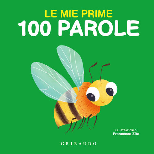 Le Mie Prime 100 Parole Francesco Zito Gribaudo 2025
