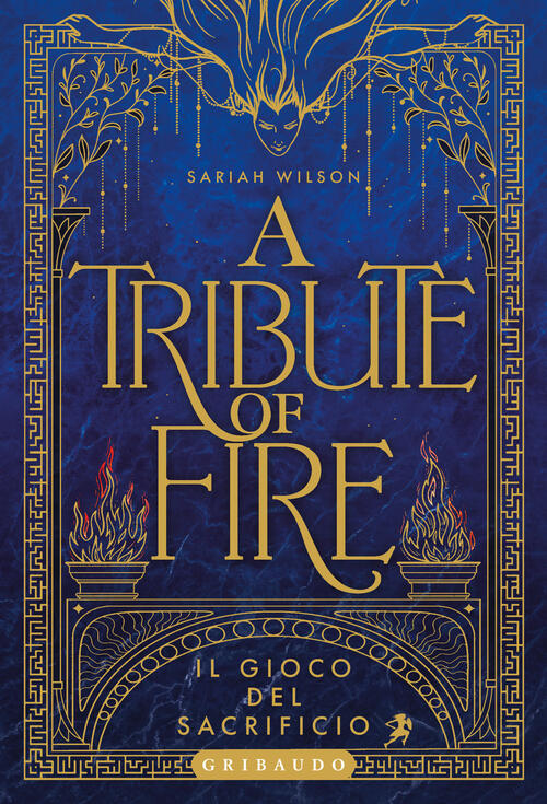 A Tribute Of Fire. Il Gioco Del Sacrificio Sariah Wilson Gribaudo 2025