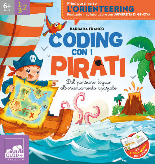 Coding Con I Pirati. Dal Pensiero Logico All'orientamento Spaziale Barbara Fra