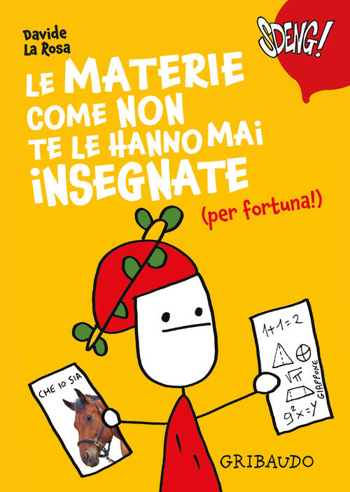 Le Materie Come Non Te Le Hanno Mai Insegnate (Per Fortuna!) Davide La Rosa Gr