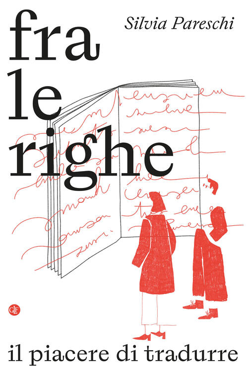 Fra Le Righe. Il Piacere Di Tradurre Silvia Pareschi Laterza 2024
