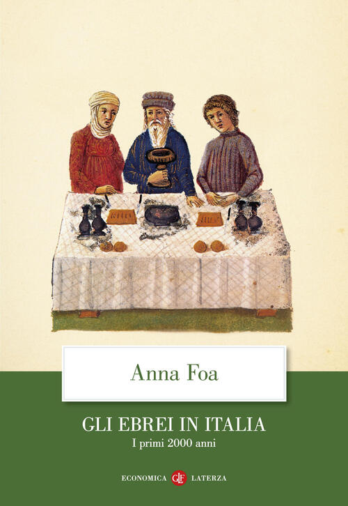 Gli Ebrei In Italia. I Primi 2000 Anni Anna Foa Laterza 2025