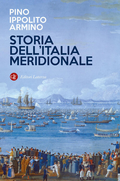 Storia Dell'italia Meridionale Pino Ippolito Armino Laterza 2025