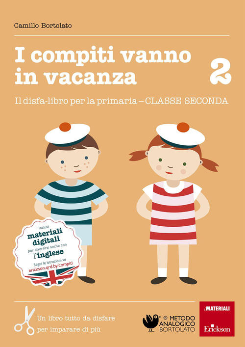 I Compiti Vanno In Vacanza. Il Disfa-Libro Per La Primaria. Classe Seconda Cam