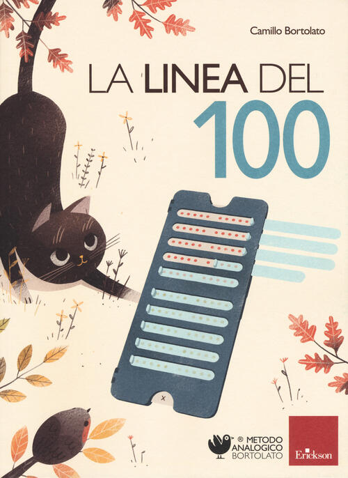 La Linea Del 100. Metodo Analogico Per L'apprendimento Della Matematica. Con S
