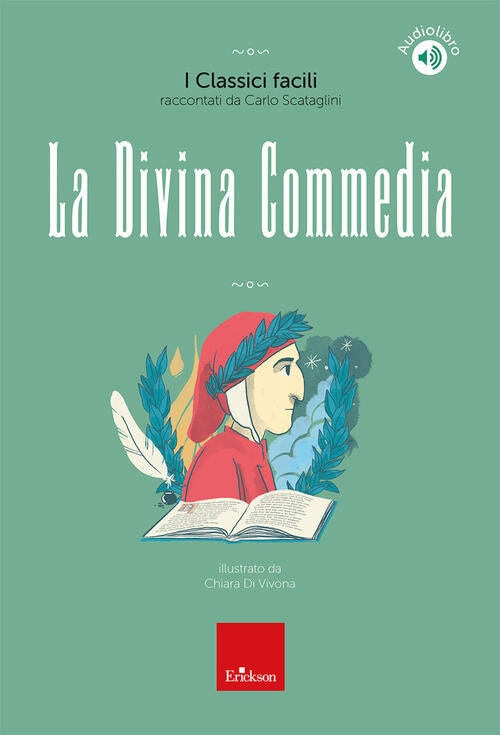 La Divina Commedia. I Classici Facili Raccontati Da Carlo Scataglini. Con Audi