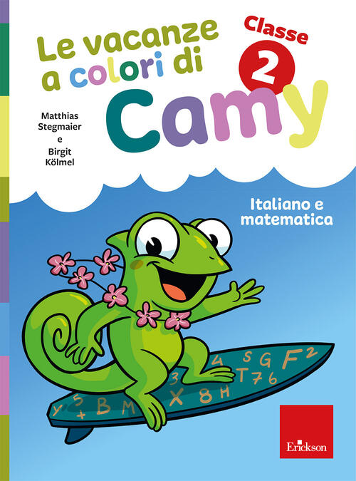 Le Vacanze A Colori Di Camy. Primaria. Classe Seconda. Italiano E Matematica M
