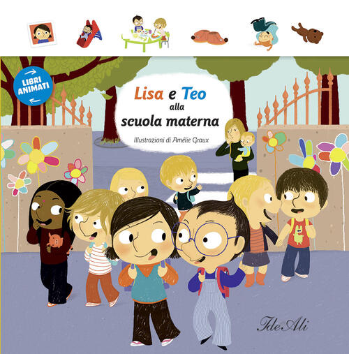 Lisa E Teo Alla Scuola Materna. Libri Animati Ideeali 2015