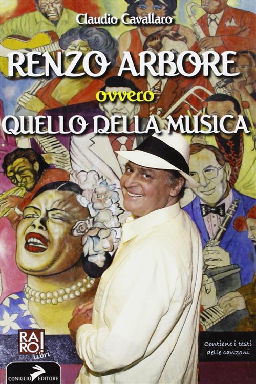 Renzo Arbore Ovvero Quello Della Musica