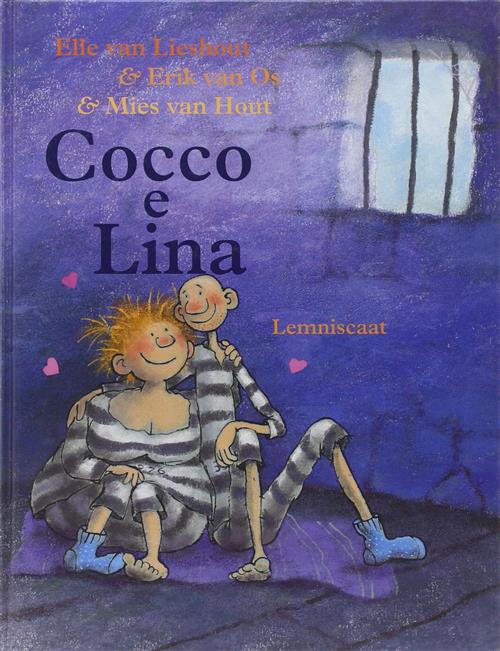 Cocco E Lina Elle Van Lieshout, Erik Van Os, Mies Van Hout Lemniscaat 2008