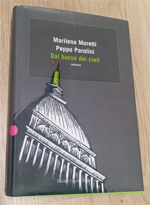 Dal Basso Dei Cieli Marilena Moretti Dalai Editore 2007