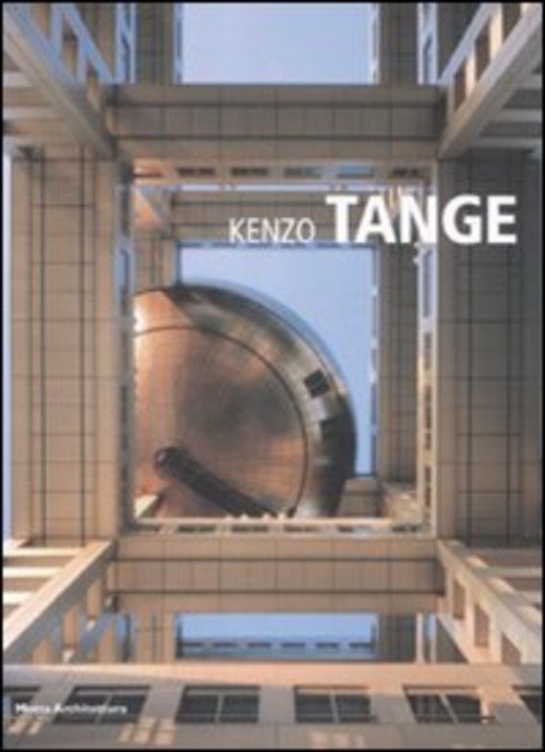Kenzo Tange Ines Tolic Motta Architettura 2009
