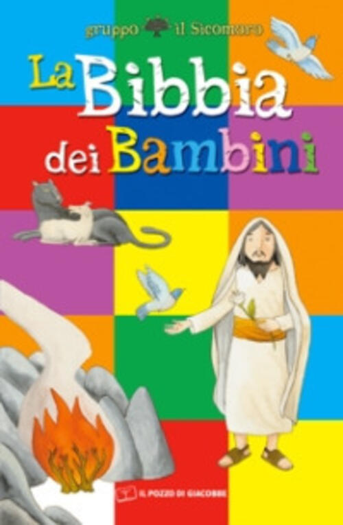 La Bibbia Dei Bambini Silvia Vecchini Il Pozzo Di Giacobbe 2010