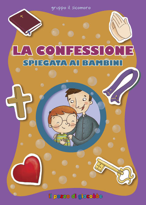 La Confessione Spiegata Ai Bambini Barbara Baffetti Il Pozzo Di Giacobbe 2011