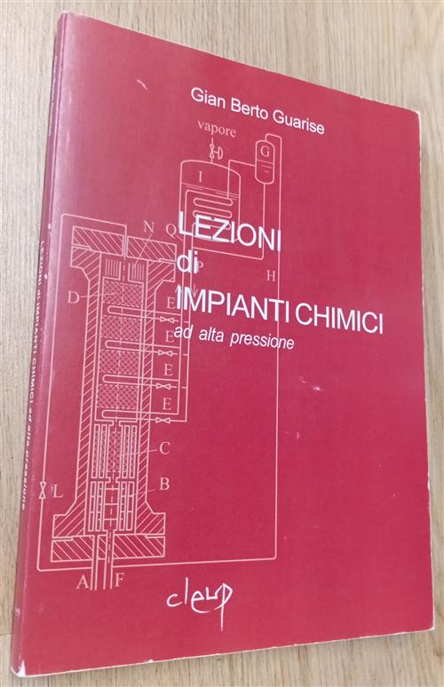 Lezioni Di Impianti Chimici Ad Alta Pressione G. Berto Guarise Cleup 2007