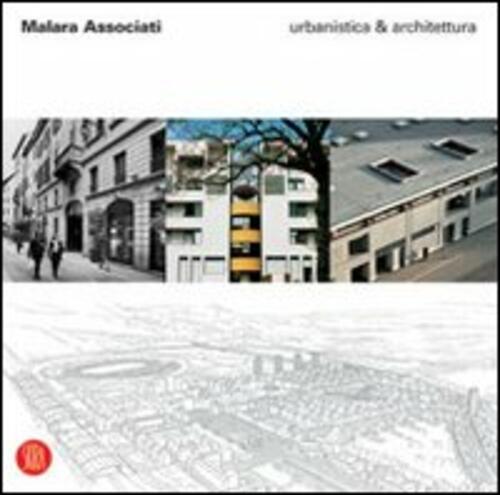 Malara Associati. Urbanistica & Architettura