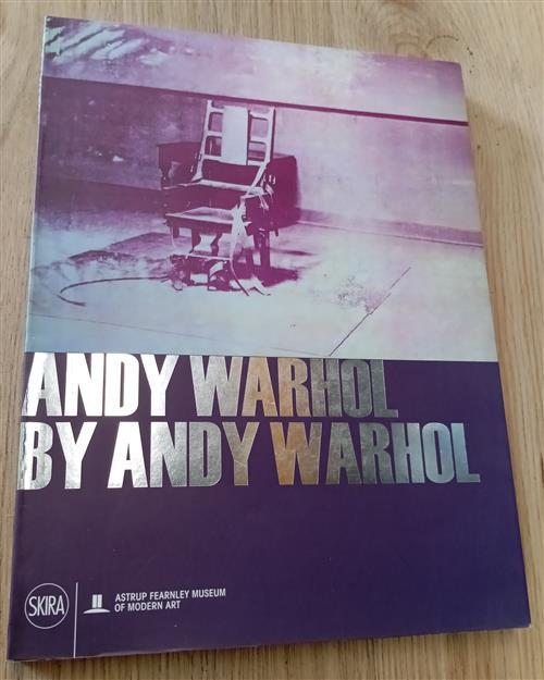 Andy Warhol By Andy Warhol Gunnar B. Kvaran, Hanne Beate Ueland, Grete Arbu Sk