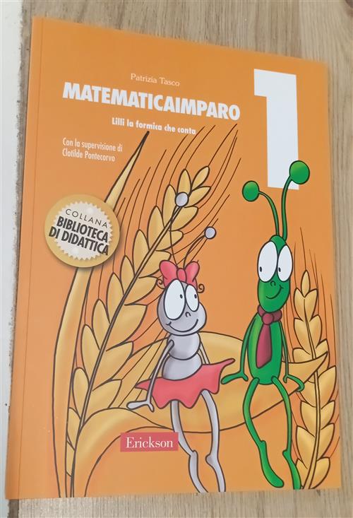 Matematicaimparo. Vol. 1: Lilli La Formica Che Conta Patrizia Tasco, Pontecorv
