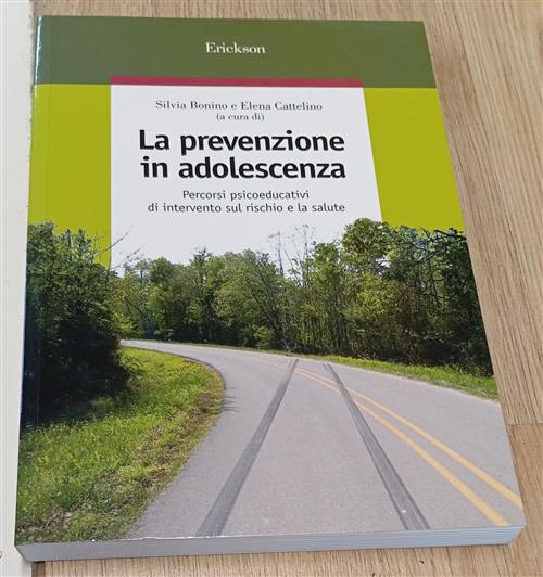 La Prevenzione In Adolescenza. Percorsi Psicoeducativi Di Intervento Sul Risch