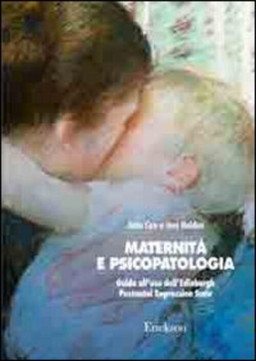Maternita E Psicopatologia. Guida All'uso Dell'edinburgh Postnatal Depression