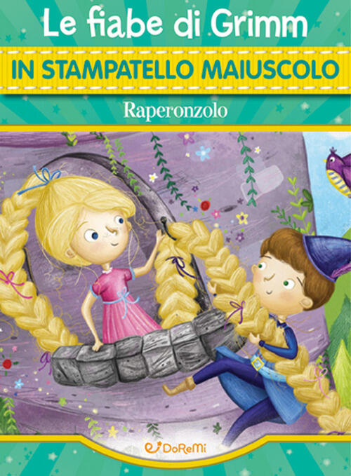 Raperonzolo. Le Fiabe Di Grimm In Stampatello Maiuscolo. Fiabe In Stampatello.