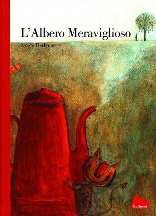 L'albero Meraviglioso Anne Herbauts Gallucci 2016