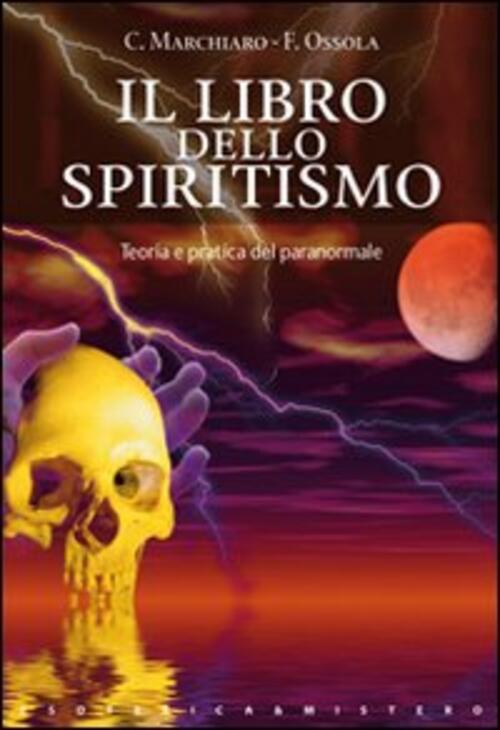 Il Libro Dello Spiritismo Claudio Marchiaro Keybook 2008