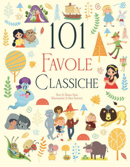 101 Favole Classiche. Ediz. A Colori Chiara Cioni Grillo Parlante 2024