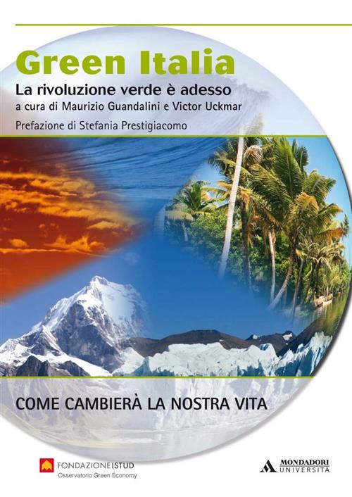 Green Italia. La Rivoluzione Verde E Adesso Maurizio Guandalini, Victor Uckmar
