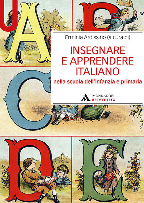 Insegnare E Apprendere Italiano Nella Scuola Dell'infanzia E Primaria Mondador