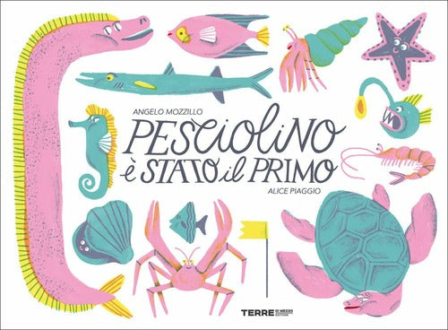 Pesciolino E Stato Il Primo Angelo Mozzillo Terre Di Mezzo 2021