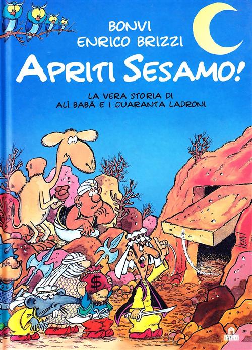 Apriti Sesamo! La Vera Storia Di Ali Baba E Quaranta Ladroni