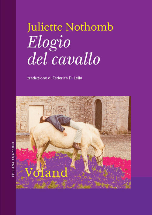 Elogio Del Cavallo Juliette Nothomb Voland 2024
